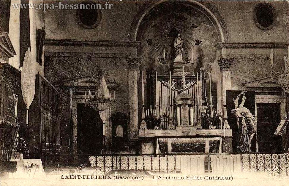 SAINT-FERJEUX (Besançon) - L'Ancienne Église (Intérieur)